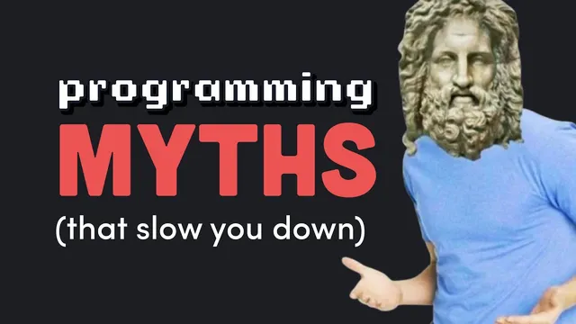 7 Programming myths that waste your time thumbnail