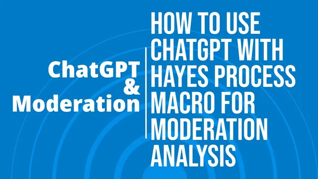 Moderation Analysis with #ChatGPT and Hayes Process Macro using #SPSS  (Model 1) thumbnail