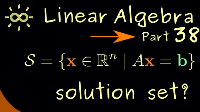 Linear Algebra 38 | Set of Solutions [dark version] thumbnail
