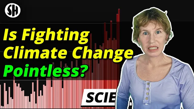 Is it pointless now to fight climate change? thumbnail