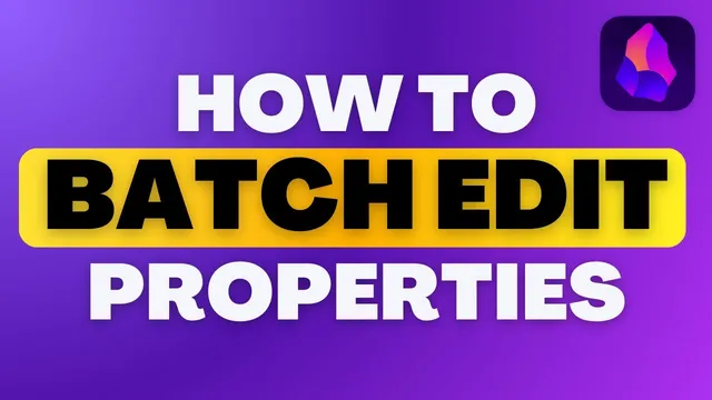 How to Batch Edit Note Properties in Obsidian thumbnail
