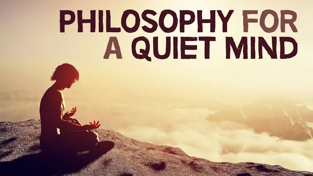 Philosophy For A Quiet Mind thumbnail