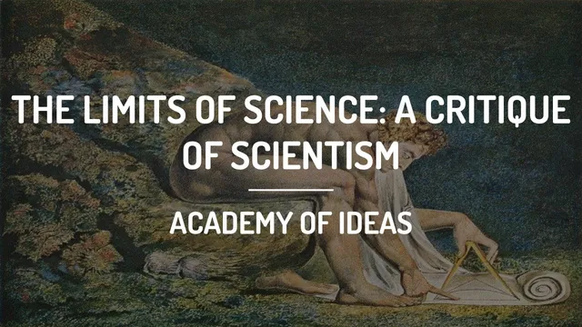 The Limits of Science - A Critique of Scientism thumbnail