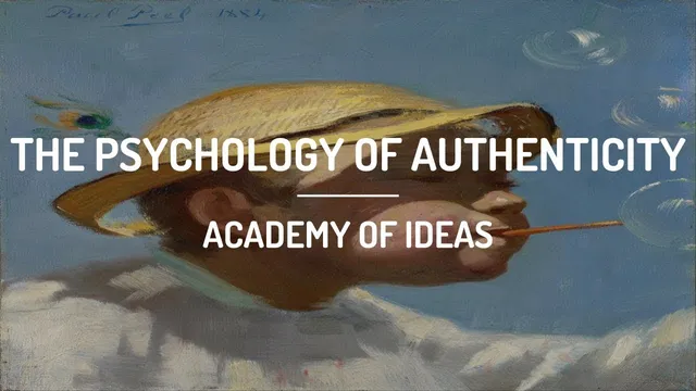 The Psychology of Authenticity thumbnail