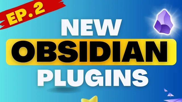 New Obsidian Plugins You Need to Check Out thumbnail