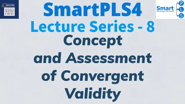 #SmartPLS4 Series 8 - How to Assess Convergent Validity? thumbnail
