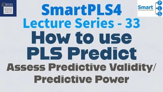 #SmartPLS4 Series 33 - How to use PLS Predict to assess Predictive Validity/Predictive Power? thumbnail