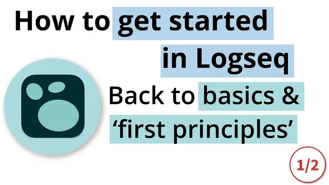 How to Get Started with Logseq | Videos I wish I had (Part 1) thumbnail