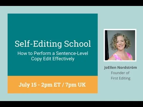 Self Editing School: How to Perform a Sentence-Level Copy Edit Effectively with JoEllen Nordström thumbnail