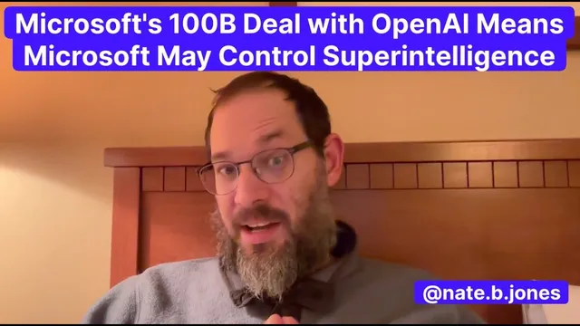 Microsoft's 100B Deal with OpenAI Means Microsoft May Control Superintelligence thumbnail