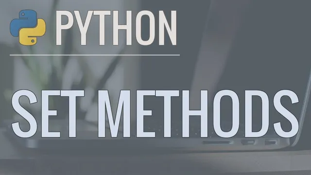 Python Tutorial: Sets - Set Methods and Operations to Solve Common Problems thumbnail