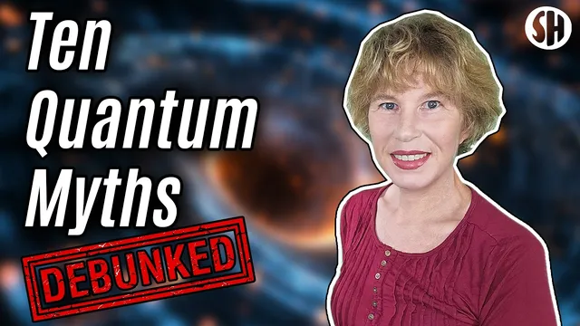 10 Quantum Myths, Debunked thumbnail