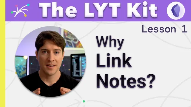 Make Better Notes by Linking Your Thinking (LYT Kit Lesson 1) w the Obsidian App thumbnail