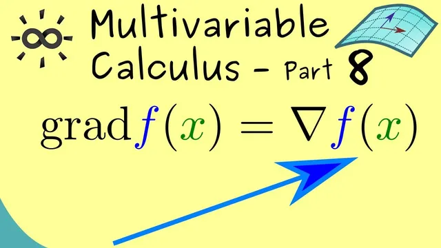Multivariable Calculus 8 | Gradient thumbnail