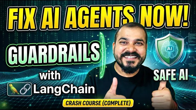 Guardrails with LangChain: A Complete Crash Course for Building Safe AI Agents thumbnail