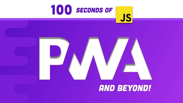 Progressive Web Apps in 100 Seconds // Build a PWA from Scratch thumbnail