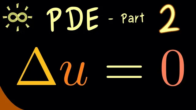 Partial Differential Equations 2 | Laplace's Equation [dark version] thumbnail