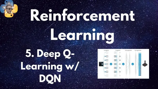 Deep Q Learning w/ DQN - Reinforcement Learning p.5 thumbnail