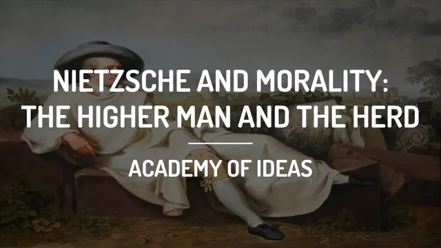 Nietzsche and Morality: The Higher Man and The Herd thumbnail
