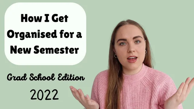How I Get Organised for a New Academic Semester as a PhD Student thumbnail