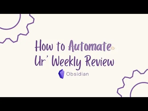 Obsidian Workflow: Speed up your Weekly Review thumbnail
