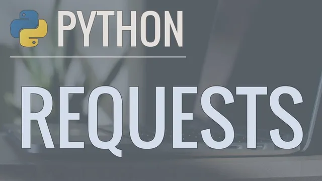 Python Requests Tutorial: Request Web Pages, Download Images, POST Data, Read JSON, and More thumbnail