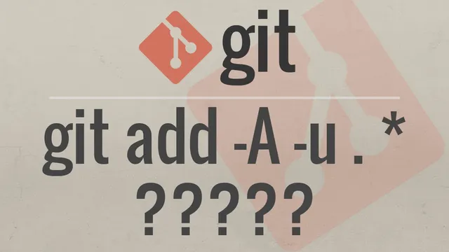 Git Tutorial: Difference between "add -A", "add -u", "add .", and "add *" thumbnail
