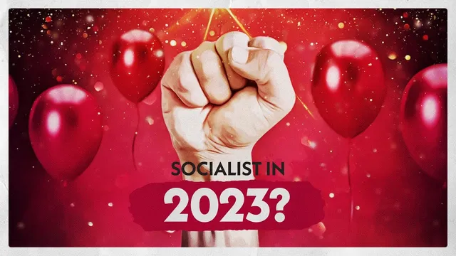 Why You Should Be A Socialist In 2023 thumbnail