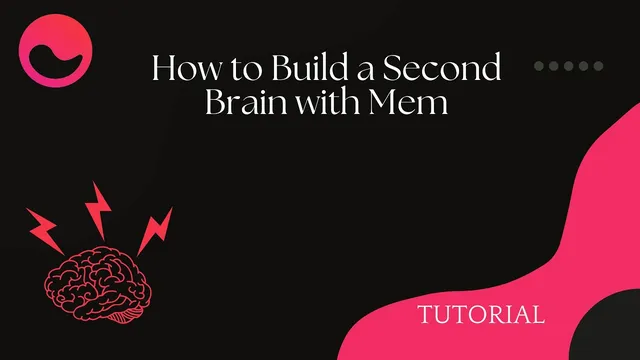 Mem Tutorial: How to Build a Second Brain with Mem thumbnail