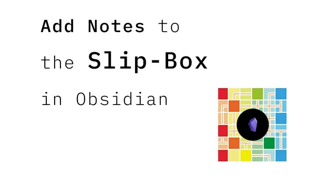 Add Smart Notes to the slip box in Obsidian thumbnail
