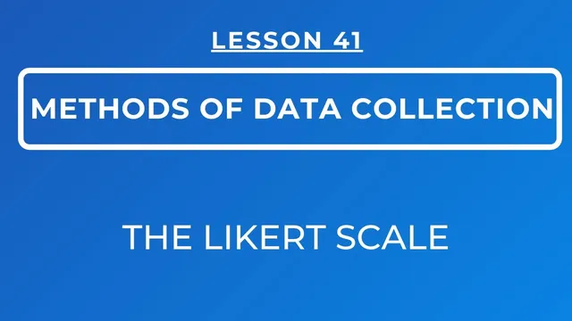 LESSON 41 - LIKERT SCALE || WHAT IS LIKERT? || DOES IT COLLECT CONTINUOUS OR CATEGORICAL DATA? thumbnail
