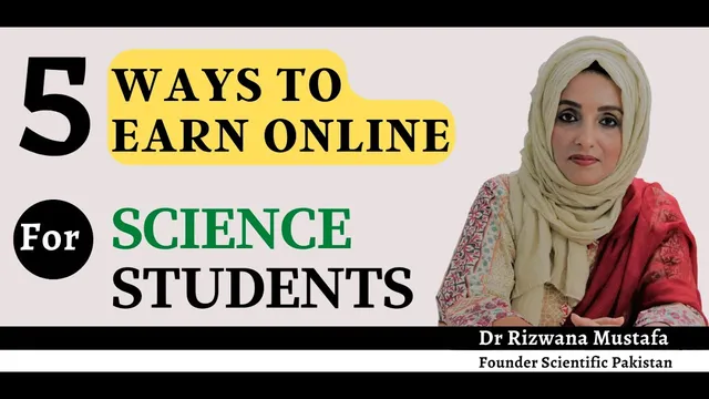 5 Ways to Earn Online for Science Students  | Dr Rizwana thumbnail