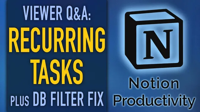 Recurring Tasks in Notion + Self Referencing Filter (New Feature) thumbnail