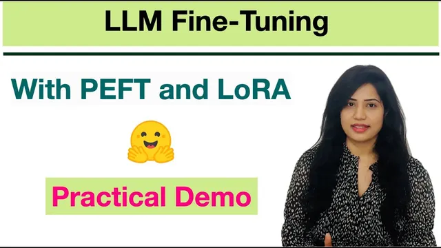 Large Language Model Fine-Tuning with PEFT and LoRA (Practical Implementation) thumbnail