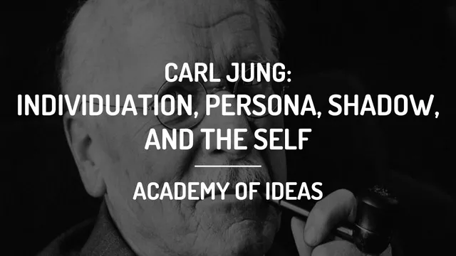 Introduction to Carl Jung - Individuation, the Persona, the Shadow, and the Self thumbnail