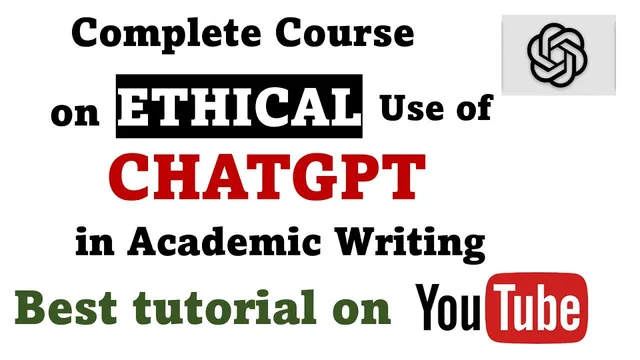 Using ChatGPT Ethically in Academic Writing: Best Practices and Guidelines thumbnail