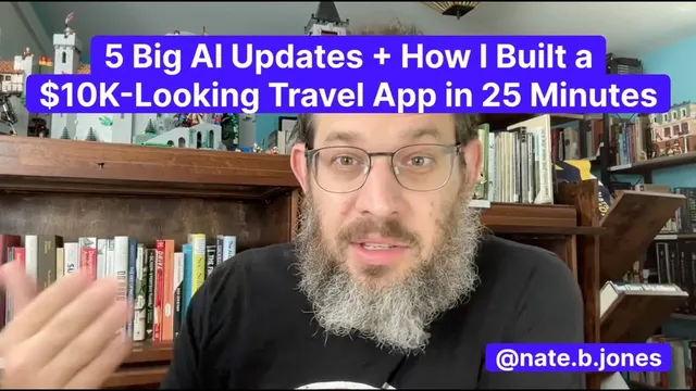 5 Big AI Updates + How I Built a $10K-Looking Travel App in 25 Minutes thumbnail