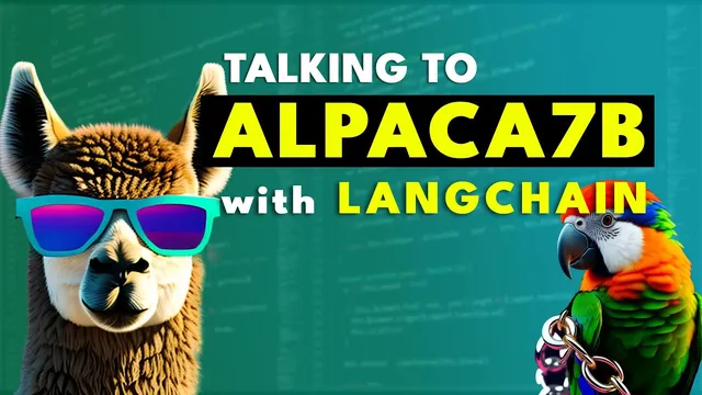 Talking to Alpaca with LangChain - Creating an Alpaca Chatbot thumbnail