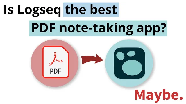 PDFs in Logseq: The Best Way to Take Notes from PDFs thumbnail
