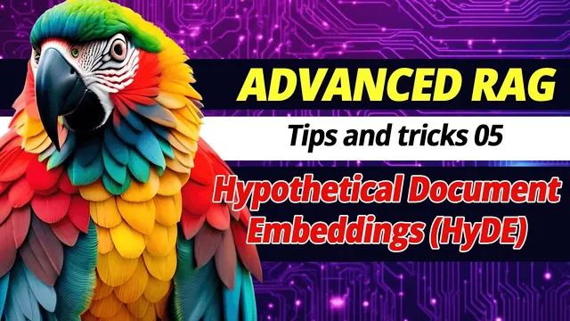 Advanced RAG 05 - HyDE - Hypothetical Document Embeddings thumbnail