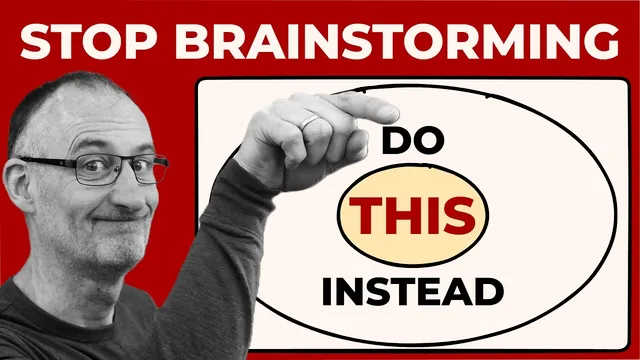 Stop Brainstorming: Do THIS Instead thumbnail