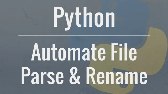 Python Tutorial: Automate Parsing and Renaming of Multiple Files thumbnail