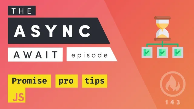 The Async Await Episode I Promised thumbnail