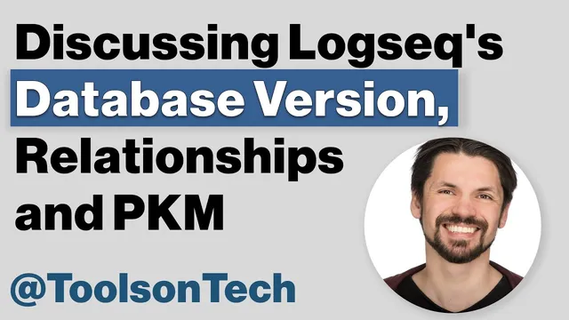 Logseq's New Database Version, Relationships and PKM with ToolsonTech thumbnail