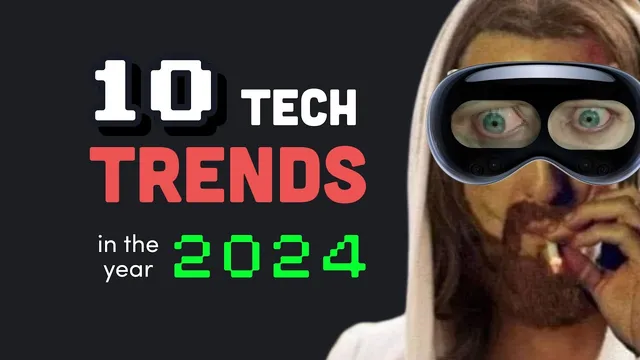 You probably won’t survive 2024... Top 10 Tech Trends thumbnail