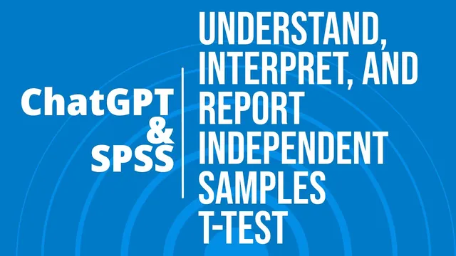 How to use #ChatGPT and #SPSS for Independent Samples T-Test? thumbnail