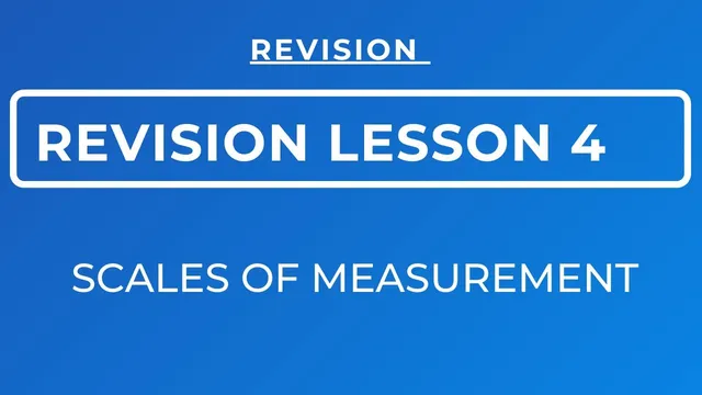REVISION LESSON 4 ON SCALES OR LEVELS OF MEASUREMENT:  NOMINAL || ORDINAL || INTERVAL || RATIO. thumbnail