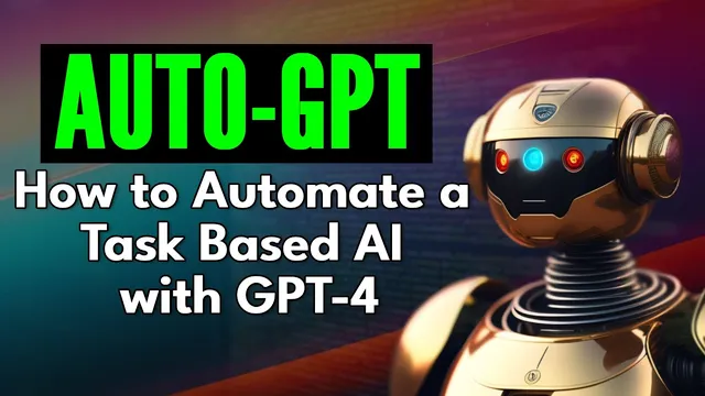 Auto-GPT - How to Automate a Task Based AI with GPT-4 thumbnail