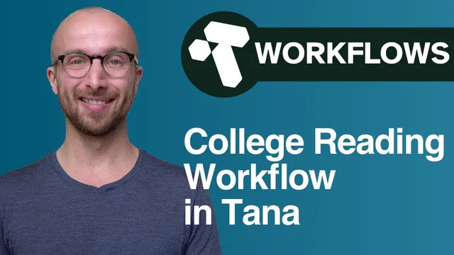 How to put a College Reading Workflow into Tana thumbnail