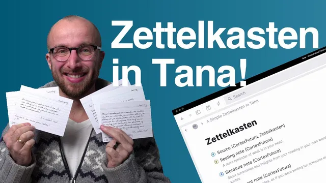 Simple Zettelkasten in Tana thumbnail